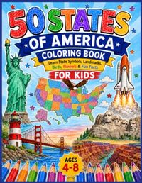 50 States of America Coloring Book for Kids Ages 4-8