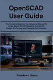 OpenSCAD Libri GmbH OpenSCAD User Guide