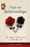 Tips On Relationships: The Naked Truth About a Beautiful Lie