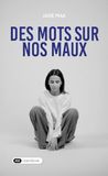 Des Mots sur nos Maux