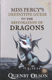 Miss Percy A Miss Percy Guide- Miss Percy's Definitive Guide (to the Restoration of Dragons) Paperback