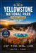 YELLOWSTONE NATIONAL PARK TRAVEL GUIDE 2026-2027