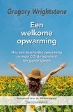 Succesboeken.nl Een welkome opwarming: Hoe een bescheiden opwarming en meer CO2 de mensheid ten goede komen