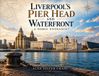 Libri GmbH Liverpool's Pier Head and Waterfront a Noble Entrance? Paperback