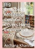 Big Embroidery Motifs for Cushion Covers Hand Embroidery