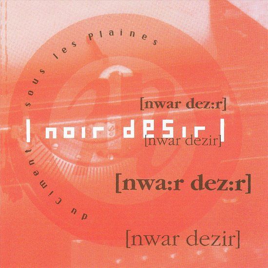 Noir Desir - Du Ciment Sous Les Plaines - CD