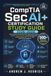 CompTIA SecAI+ Certification Study Guide 2026–2028