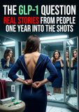 The GLP-1 Question: Real Stories From People One Year Into the Shots