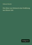 Die Antigonos Verlag Die Alten von Ruhneck eine Erzählung aus älterer Zeit