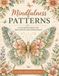 Mindfulness Patterns: 90 Creative Coloring Designs for Relaxation, Stress Relief, Inner Peace, and Mindful Escape