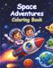 Space Adventures Coloring Book