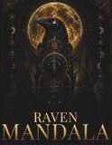 Raven Mandala Coloring Book: 30 Sacred Raven Mandalas for Adults