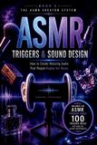 ASMR Libri GmbH The Asmr Creator System- ASMR Triggers & Sound Design