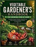 VEGETABLE Libri GmbH Vegetable Gardener's Handbook for Growing Food at Home