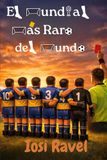 El Mundial más Raro del Mundo: Un torneo de metegol con jugadores que hablan, árbitros que se equivocan… y una pelota que tiene opinión propia