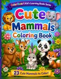 Cute Mammals Coloring Book for Kids