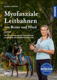 Myofasziale Franckh-Kosmos Myofasziale Leitbahnen von Reiter und Pferd
