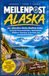 Milepost Alaska: Der ultimative Alaska-Roadtrip-Guide