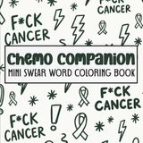 Chemo Companion Mini Swear Word Coloring Book