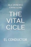 THE VITAL CICLE: EL CONDUCTOR
