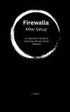 Firewalla: After Setup Hardcover