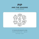 Pip and the Seasons: English Coloring Storybook for Kids
