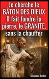 Je Icecat Le bâton des dieux qui fait fondre la pierre et le granite sans les chauffer