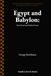 Egypt and Babylon: From Sacred and Profane Sources