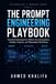 The Laine Educational Media LLC The Prompt Engineering Playbook Paperback