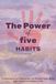 The Power of five Habits Journal
