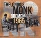 Bremen Thelonious Monk Bremen 1965 (2 CD)