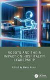 Robots Crc Press Robots and their Impact on Hospitality Leadership
