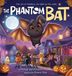 The Oak Hill Ink LLC The Phantom Bat: A Halloween Tradition of Magic, Kindness, and Family Hardcover