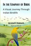 Independently Published In the Company of Birds Paperback