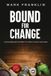 Bound Libri GmbH Bound for Change Paperback
