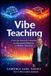 Vibe Teaching