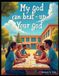 My Independently Published My God Can Beat Up Your God Paperback