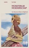flaneur uitgevers Luster Publishing Monsterlijk moederschap