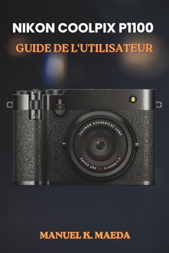 Nikon COOLPIX P1100 GUIDE DE L'UTILISATEUR