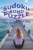 ADHD Sudoku Puzzle Book