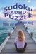 ADHD Sudoku Puzzle Book