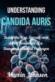 Understanding Libri GmbH Understanding Candida Auris Paperback