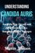 Understanding Libri GmbH Understanding Candida Auris Paperback