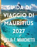 GUIDA DI VIAGGIO DI MAURITIUS 2027