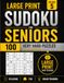 Large Print Sudoku for Seniors – Volume 5: 100 Very Hard Puzzles with Solutions