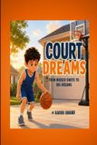 Court Independently Published Court Dreams Paperback