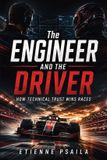 The Libri GmbH The Engineer and the Driver: How Technical Trust Wins Races Paperback