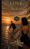 Love, KJB Consultants LLC Love, Uncharted: Southern Caribbean Slow Burn Romance Paperback