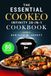 THE Moulinex THE ESSENTIAL COOKEO INFINITY 20-IN-1 COOKBOOK: 80 Foolproof, Time-Saving Recipes to Master Every Cooking Mode, from Auto-Stir Dinners to Perfect Desserts