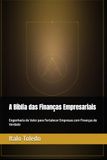 A Bíblia das Finanças Empresariais